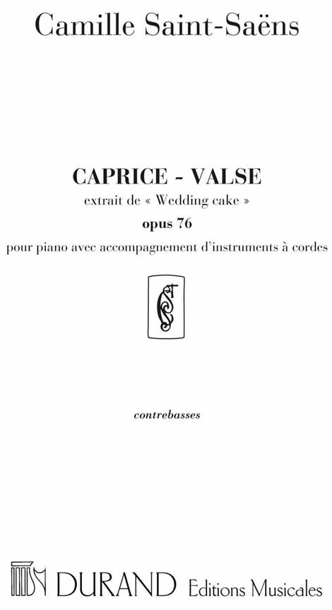 C. Saint-Saens Wedding Cake Cb Orch.&nbsp;&nbsp;Chamber music&nbsp;&nbsp;