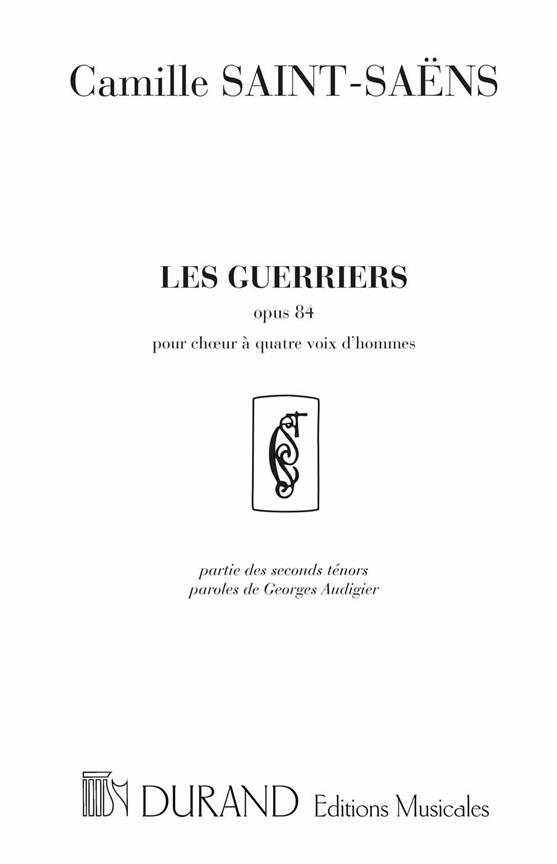 C. Saint-Saens Les Guerriers Tenors 2&nbsp;&nbsp;Choir&nbsp;&nbsp;
