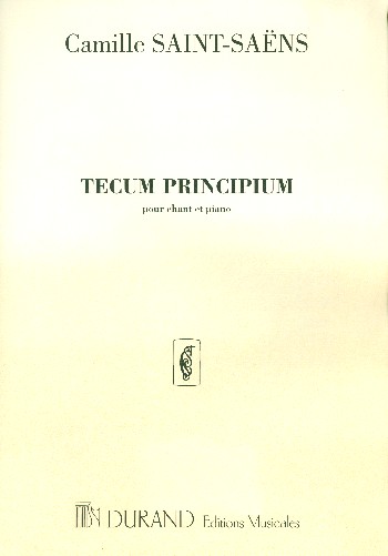 Tecum principium&nbsp;&nbsp;pour soprano, ténor et baryton et piano&nbsp;&nbsp;partition