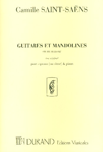 Guitares et Mandolines mi mineur&nbsp;&nbsp;pour soprano ou ténor et piano&nbsp;&nbsp;