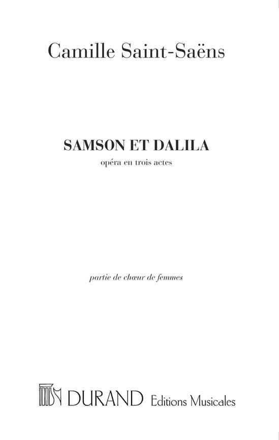 C. Saint-Saens Samson Et Dalila Chor Femmes (Oh Dieu Dieu&nbsp;&nbsp;Choir&nbsp;&nbsp;