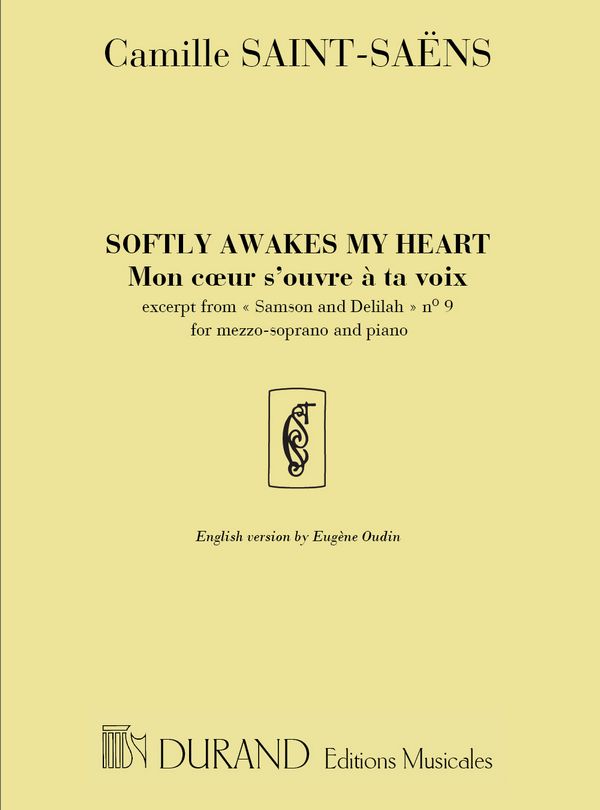 Softly awakes my Heart&nbsp;&nbsp;for mezzo-soprano and piano (en/fr)&nbsp;&nbsp;