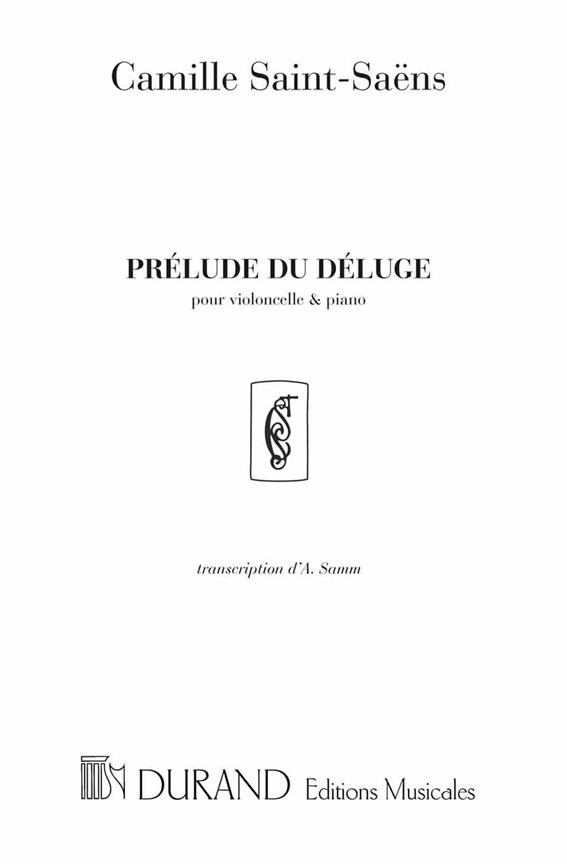 C. Saint-Saens Prelude Le Deluge Vlc-Piano&nbsp;&nbsp;Violoncello or 2 Violoncelli and Piano&nbsp;&nbsp;