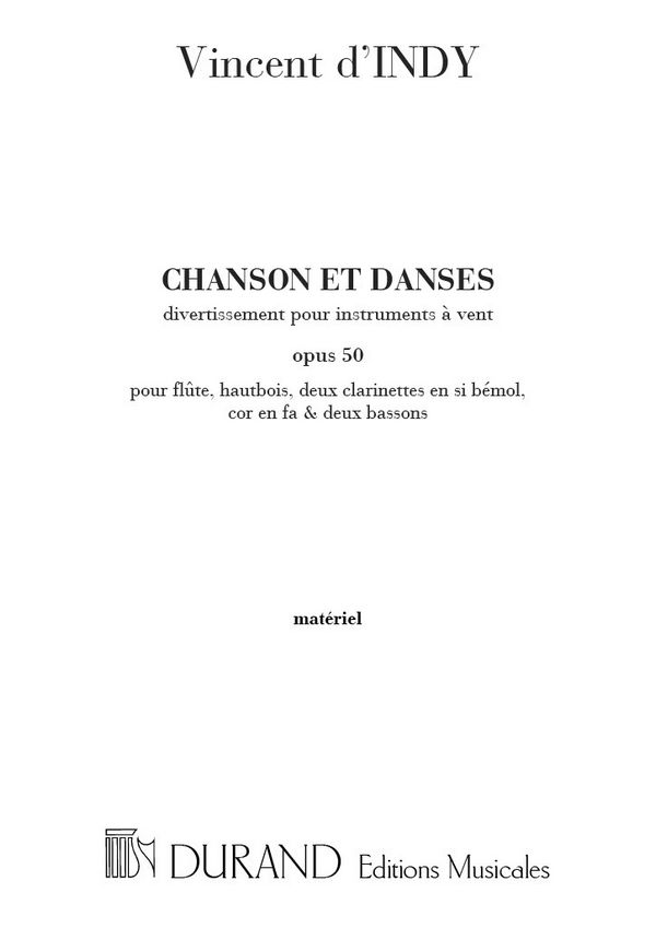 Chansons et Danses op.5o  pour flûte, hautbois, 2 clarinettes, cor et 2 bassons  parties