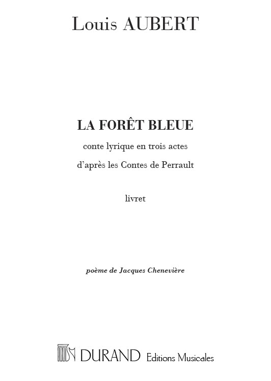 Aubert  La Foret Bleue Livret  Music Education  