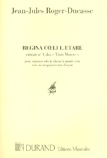 Regina Coeli  pour soprano solo, choeur mixte et orgue  partition