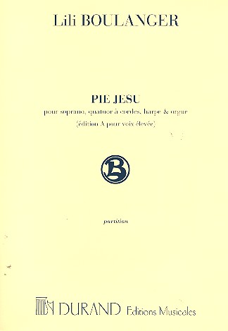 Pie Jesu pour sopran, quatuor à cordes,  harpe et orgue  partition (edition A - voix élevée)