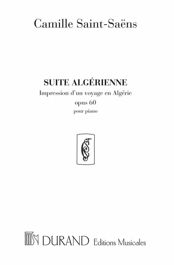 Suite Algérienne op.60&nbsp;&nbsp;pour piano&nbsp;&nbsp;