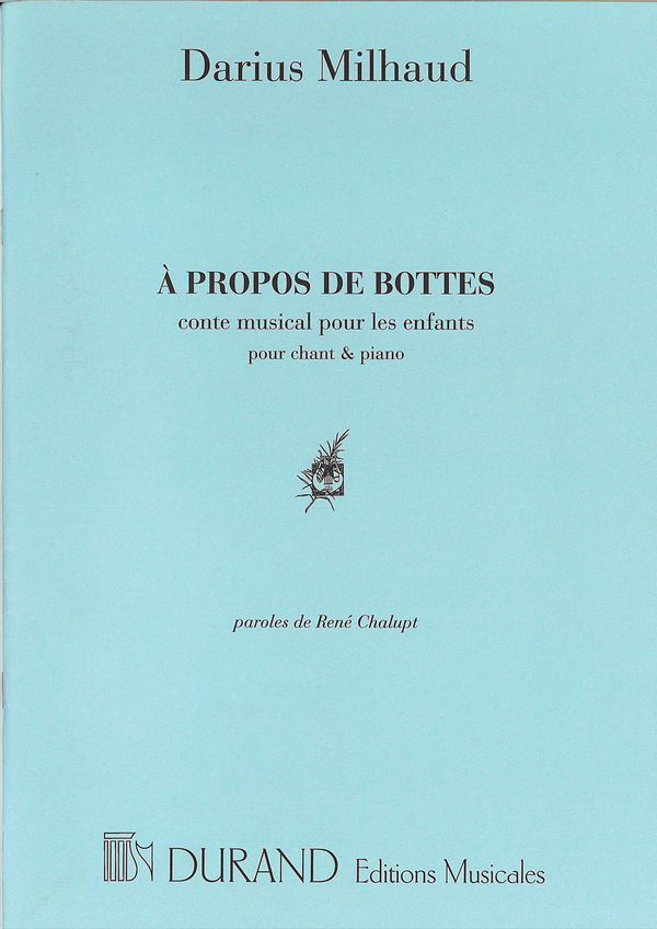 Milhaud  A Propos De Bottes Chant-Piano (Partition&nbsp;&nbsp;Vocal and Piano&nbsp;&nbsp;