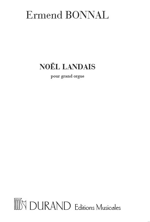 Noel Landais&nbsp;&nbsp;pour orgue&nbsp;&nbsp;