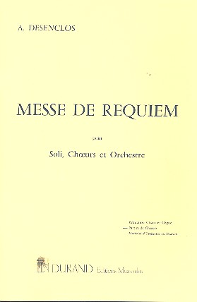 Messe de Requiem pour soli, choeur mixte&nbsp;&nbsp;et orchestre&nbsp;&nbsp;partition de choeur