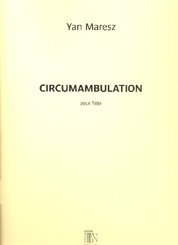 Circumambulation&nbsp;&nbsp;pour flûte&nbsp;&nbsp;