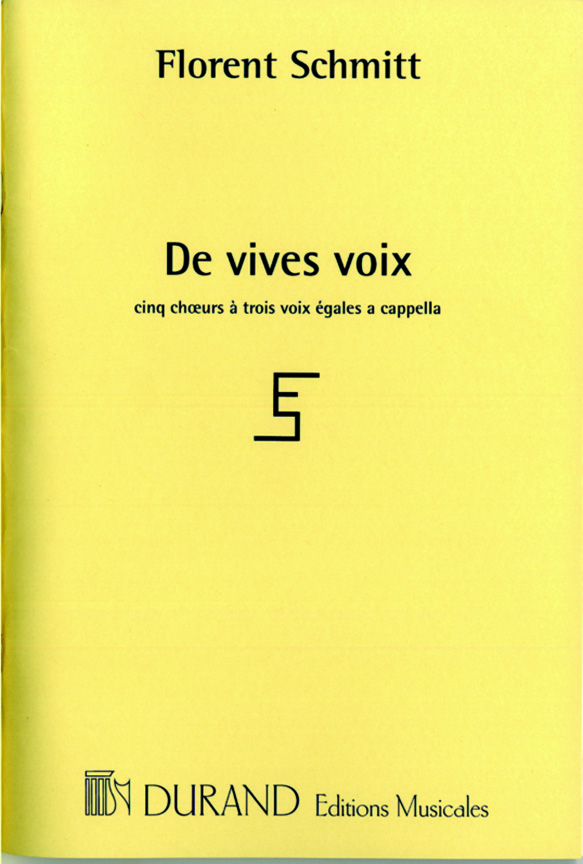 F. Schmitt De Vives Voix&nbsp;&nbsp;Coro&nbsp;&nbsp;