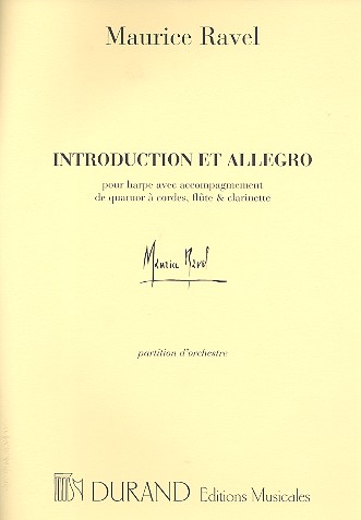 Introduction et Allegro pour harpe soliste,&nbsp;&nbsp;flûte, clarinette et quatuor à cordes&nbsp;&nbsp;partition