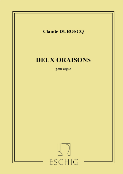Duboscq  Dubosq 2 Oraisons Orgue&nbsp;&nbsp;Harmony&nbsp;&nbsp;
