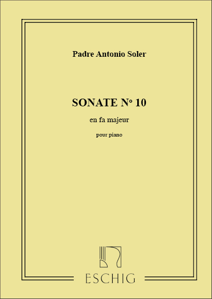 Padre Antonio Soler Sonate N. 10 En Fa Majeur, Pour Piano&nbsp;&nbsp;Piano&nbsp;&nbsp;