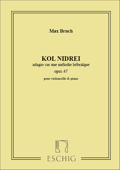 M. Bruch Kol Nidrei, Op. 47&nbsp;&nbsp;Violoncello or 2 Violoncelli and Piano&nbsp;&nbsp;