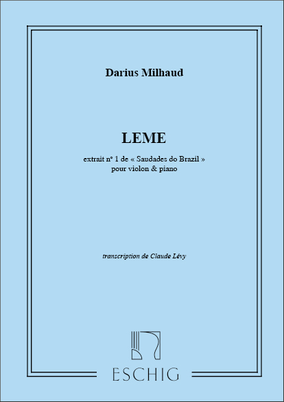 D. Milhaud Saudades Do Brazil N 1 Leme Violon-Piano (Levy)&nbsp;&nbsp;Violin and Piano&nbsp;&nbsp;