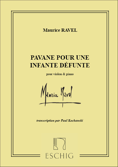 Pavane pour une infante défunte&nbsp;&nbsp;pour violon et piano&nbsp;&nbsp;