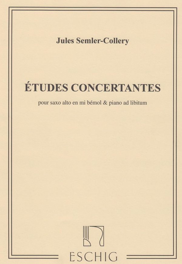 Études concertantes pour saxophone alto&nbsp;&nbsp;(piano ad lib)&nbsp;&nbsp;partition et partie