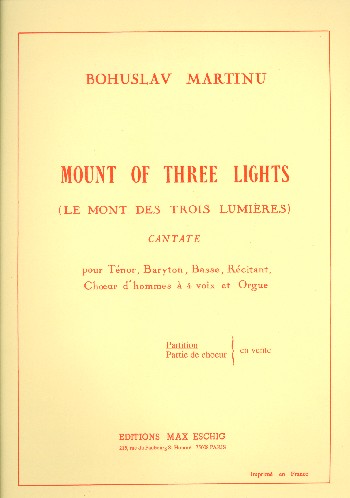 Mount of 3 Lights&nbsp;&nbsp;pour tenor, baryton, basse, recitant, choeur d'hommes et orgue (en)&nbsp;&nbsp;partition