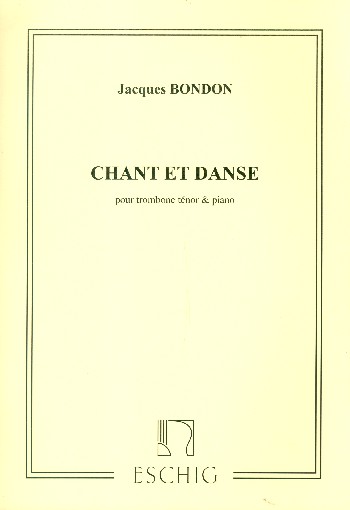 Chant et danse  pour trombone ténor et piano  
