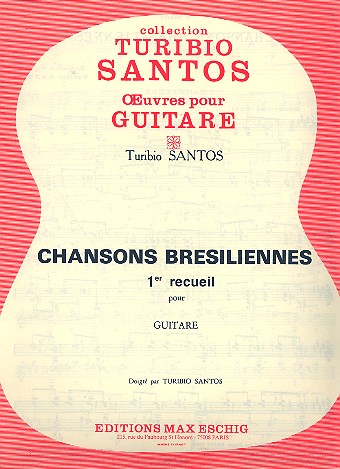 Chansons brésiliennes vol.1: pour guitare&nbsp;&nbsp;&nbsp;&nbsp;
