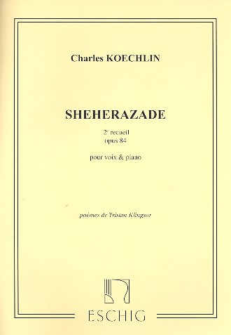 Sheherazade recueil 2 op.84&nbsp;&nbsp;pour voix et piano&nbsp;&nbsp;