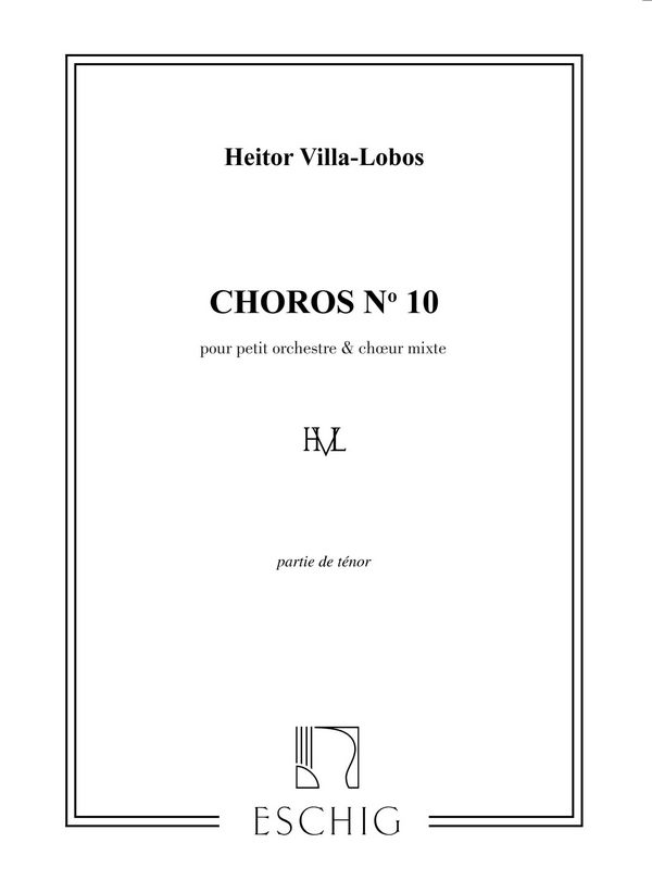 Villa-Lobos Villa-Lobos Choros N 10 Tenors&nbsp;&nbsp;Vocal and Piano&nbsp;&nbsp;