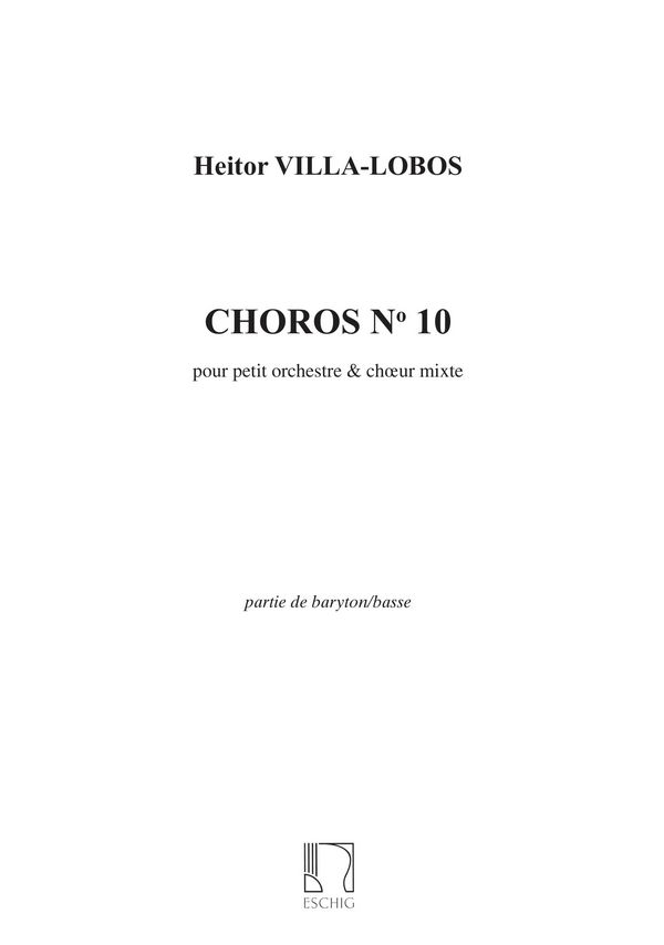 Villa-Lobos Villa-Lobos Choros N 10 Basses&nbsp;&nbsp;Vocal and Piano&nbsp;&nbsp;