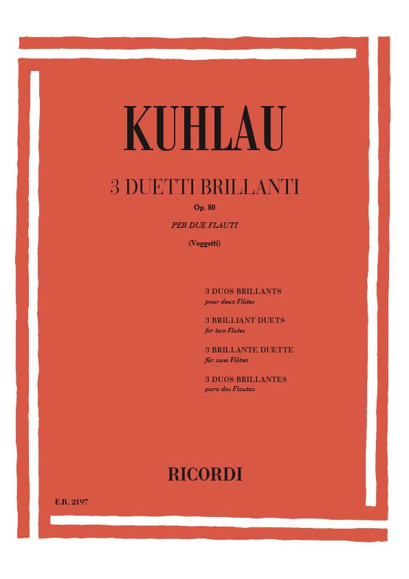 F. Kuhlau 3 Duetti Brillanti Op. 80&nbsp;&nbsp;2 O Piu' Flauti&nbsp;&nbsp;