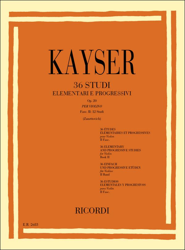 H.E. Kayser 36 Studi Elementari E Progressivi Op. 20&nbsp;&nbsp;Violin&nbsp;&nbsp;