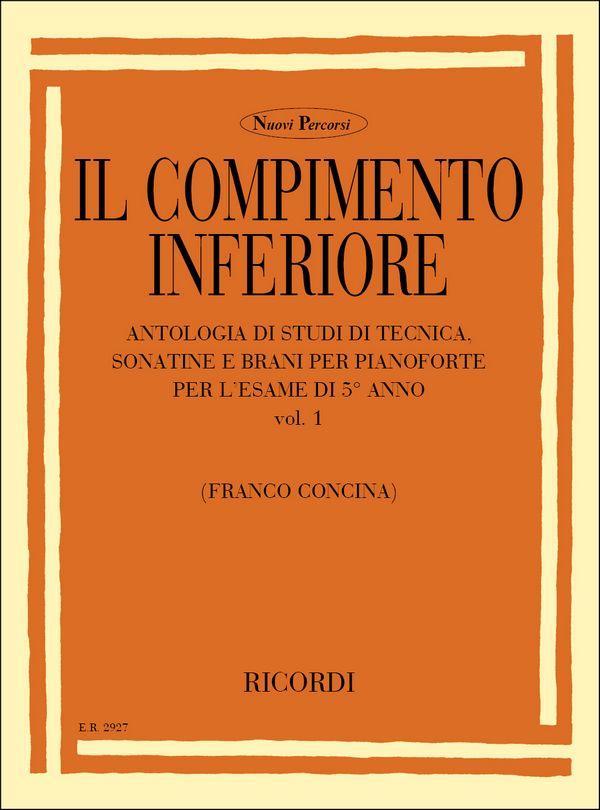 F. Concina Il Compimento Inferiore. Volume I&nbsp;&nbsp;Piano&nbsp;&nbsp;
