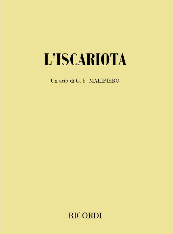 G.F. Malipiero L'Iscariota&nbsp;&nbsp;Books (Opera)&nbsp;&nbsp;