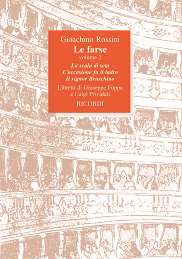 G. Rossini Le Farse - Volume 2: La Scala Di Seta -&nbsp;&nbsp;Libretti (Opere)&nbsp;&nbsp;