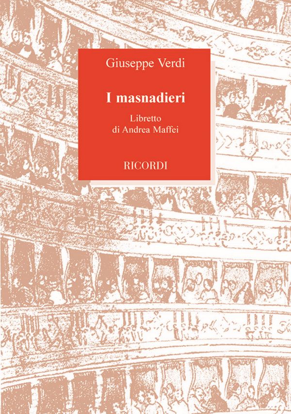 I masnadieri&nbsp;&nbsp;Libretto di Andrea Maffei&nbsp;&nbsp;