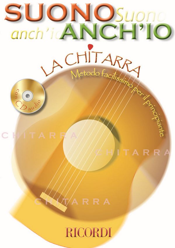 Anonimo Suono Anch'Io: La Chitarra&nbsp;&nbsp;Method and study for Guitar&nbsp;&nbsp;