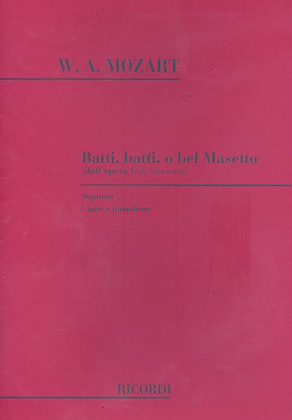 Batti batti o bel Masetto für Sopran&nbsp;&nbsp;und Klavier (it)&nbsp;&nbsp;