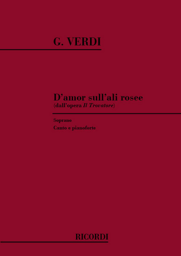 G. Verdi Il Trovatore: D'Amor Sull'Ali Rosee&nbsp;&nbsp;Vocal and Piano&nbsp;&nbsp;