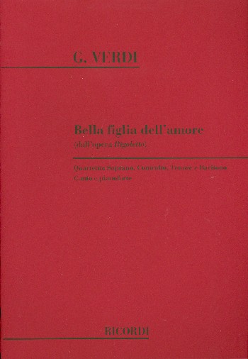 Bella figlia dell' amore&nbsp;&nbsp;per soprano, contralto, tenore e baritano&nbsp;&nbsp;