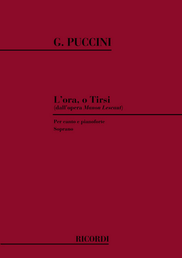 G. Puccini Manon Lescaut: L'Ora O Tirsi&nbsp;&nbsp;Canto (O Voce Recit) E Pianoforte&nbsp;&nbsp;