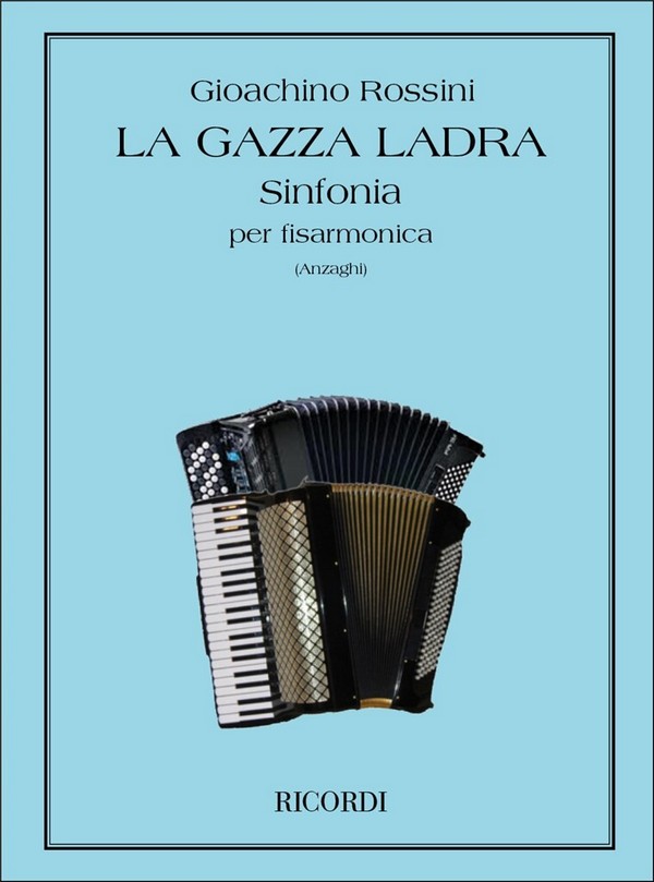 G. Rossini La Gazza Ladra: Sinfonia&nbsp;&nbsp;Fisarmonica&nbsp;&nbsp;