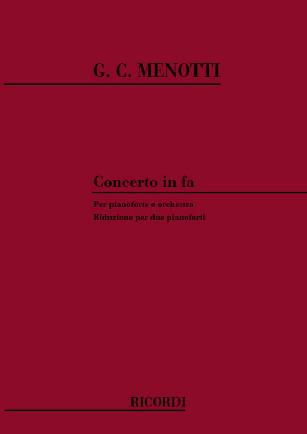 G.C. Menotti Concerto In Fa Per Pianoforte E Orchestra&nbsp;&nbsp;2 Pianos&nbsp;&nbsp;