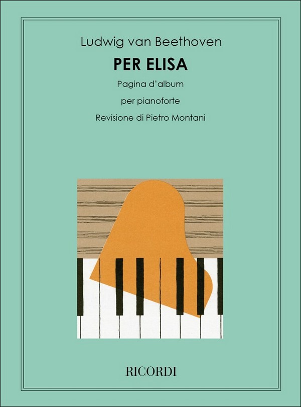 Per Elisa (Für Elise)&nbsp;&nbsp;per pianoforte&nbsp;&nbsp;