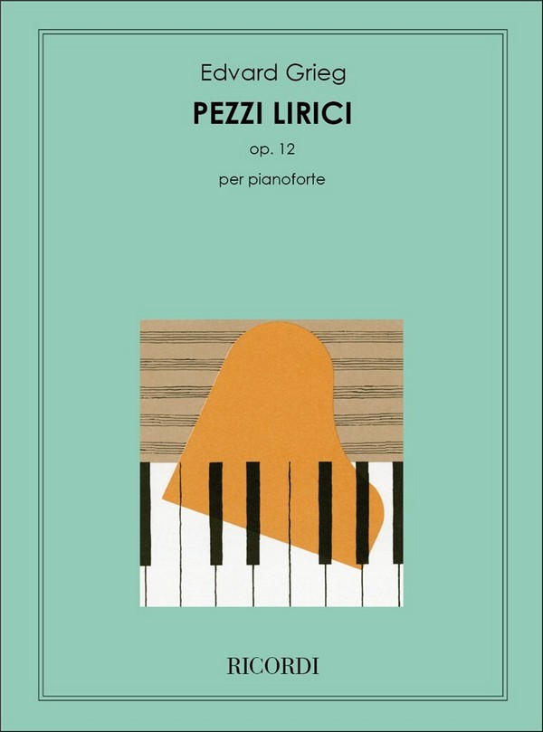 E. Grieg 8 Pezzi Lirici Op. 12&nbsp;&nbsp;Piano&nbsp;&nbsp;