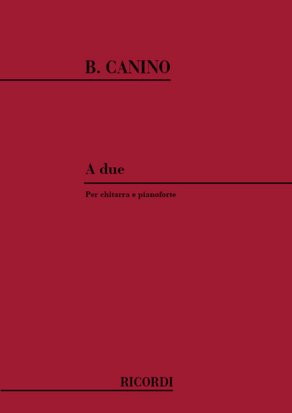B. Canino A Due&nbsp;&nbsp;Guitar and Piano&nbsp;&nbsp;