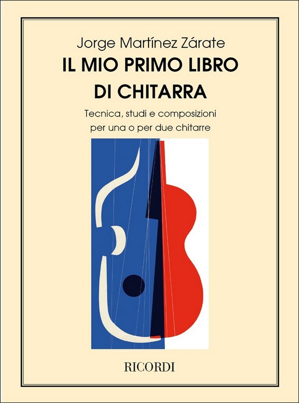 Zarate J. Martinez Il Mio Primo Libro Di Chitarra&nbsp;&nbsp;Method and study for Guitar&nbsp;&nbsp;
