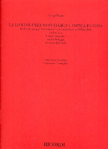 La lontananza nostalgica utopica futura  per violino e 8 nastri magnetici  partitura