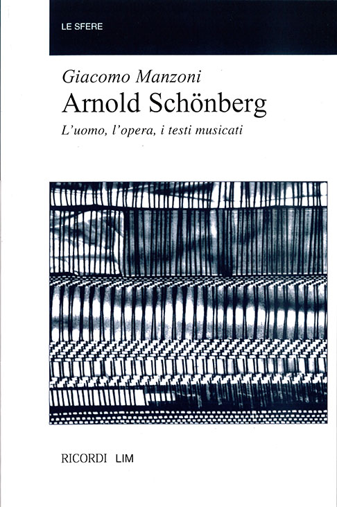 G. Manzoni Arnold Schoenberg&nbsp;&nbsp;Books (about music or biography)&nbsp;&nbsp;