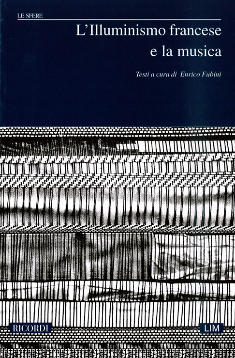 AA.VV. L'Illuminismo Francese E La Musica&nbsp;&nbsp;Libri (Argomento Musicale/Biografie)&nbsp;&nbsp;